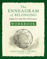 The Enneagram of Belonging Workbook Mapping Your Unique Path to SelfAcceptance