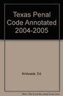 Texas Penal Code Annotated 20042005