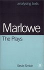 Marlowe  the Plays