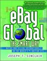 eBay Global the Smart Way Buying and Selling Internationally on the World's 1 Auction Site