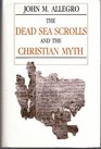 Dead Sea Scrolls and the Christian Myth