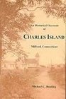 An Historical Account of Charles Island Milford Connecticut