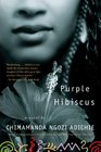 Purple Hibiscus: A Novel