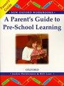 A Parents Guide to Preschool Learning