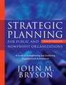 Strategic Planning for Public and Nonprofit Organizations A Guide to Strengthening and Sustaining Organizational Achievement