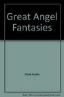 Great Angel Fantasies