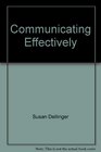Communicating Effectively A Complete Guide for Better Management