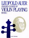 Graded Course of Violin Playing Book 1
