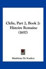 Clelie Part 2 Book 2 Histoire Romaine