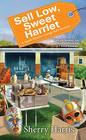 Sell Low, Sweet Harriet (Sarah Winston Garage Sale, Bk 8)