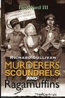 The First Ward III Murderers Scoundrels and Ragamuffins