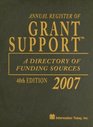 Annual Register of Grant Support 2007 A Directory of Funding Sources