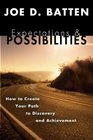 Expectations and Possibilities How to Create Yourpath to Discovery and Achievement