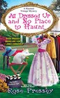 All Dressed Up and No Place to Haunt (Haunted Vintage, Bk 2)