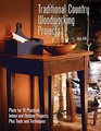 Traditional Country Woodworking Projects Plans for 18 Practical Indoor and Outdoor Projects