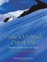 Make a Midrash Out of Me Volume 1 From Chaos to Egypt