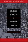 Religious Interests in Community Conflict Beyond the Culture Wars