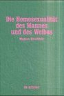 Die Homosexualitat Des Mannes Und Des Weibes Um Ein Vorwort Von BerndUlrich Hergemoller Erganzte Neuauflage Der Ausgabe Von 1984