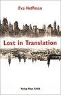 Lost in Translation Ankommen in der Fremde