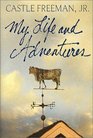 My Life and Adventures  A Novel