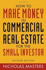 How to Make Money in Commercial Real Estate For The Small Investor