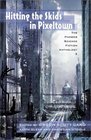Hitting the Skids in Pixeltown The Phobos Science Fiction Anthology Vol 2