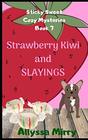 StrawberryKiwi and Slayings