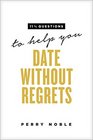11 1/2 Questions to Help You Date without Regrets