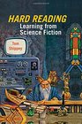 Hard Reading Learning from Science Fiction