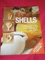 Shells: A Fascinating Guide to the Treasures of the Beach