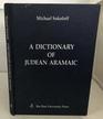 A Dictionary of Judean Aramaic