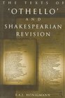 The Texts of 'Othello' and Shakespearean Revision