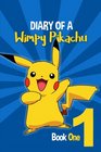 Diary Of A Wimpy Pikachu