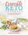 Craveable Keto Your LowCarb HighFat Roadmap to Weight Loss and Wellness