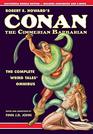 Robert E Howard's Conan the Cimmerian Barbarian The Complete Weird Tales Omnibus