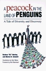 A Peacock in the Land of Penguins A Tale of Diversity and Discovery