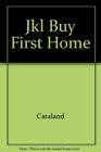 Jkl Buy First Home