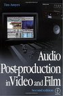 The Technique of Audio Postproduction in Video and Film