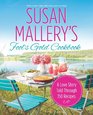 Susan Mallery\'s Fool\'s Gold Cookbook: A Love Story Told Through 150 Recipes