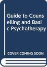 Guide to Counselling and Basic Psychotherapy