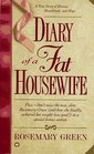 Diary of a Fat Housewife : A True Story of Humor, Heart-Break, and Hope