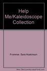 Help Me/Kaleidoscope Collection