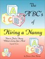 The ABCs of Hiring a Nanny Expanded Version