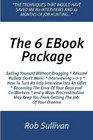 The 6 EBook Package All You Need To Know About Resumes Interviews Headhunters And Getting The Job Of Your Dreams