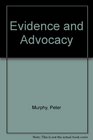 Evidence and Advocacy