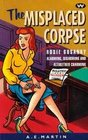 The Misplaced Corpse (Wakefield Crime Classics)