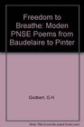 Freedom to Breathe Modern Prose Poems from Baudelaire to Pinter