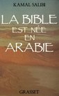 La Bible est ne en Arabie