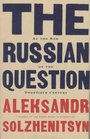 The Russian Question at the End of the Twentieth Century Toward the End of the Twentieth Century