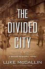 The Divided City (Gregor Reinhardt, Bk 3)